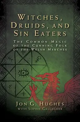 E-Book (epub) Witches, Druids, and Sin Eaters von Jon G. Hughes