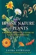 Couverture cartonnée The Divine Nature of Plants de Laura Aversano