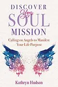 E-Book (epub) Discover Your Soul Mission von Kathryn Hudson