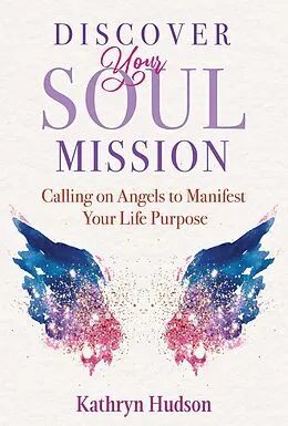 E-Book (epub) Discover Your Soul Mission von Kathryn Hudson