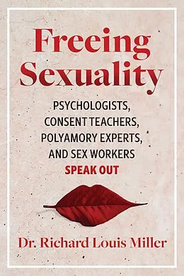 E-Book (epub) Freeing Sexuality von Richard Louis Miller