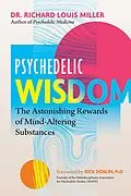 E-Book (epub) Psychedelic Wisdom von Richard Louis Miller