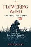 Kartonierter Einband The Flowering Wand von Sophie Strand