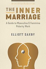 eBook (epub) The Inner Marriage de Elliott Saxby