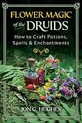 E-Book (epub) Flower Magic of the Druids von Jon G. Hughes