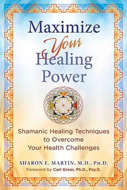 E-Book (epub) Maximize Your Healing Power von Sharon E. Martin