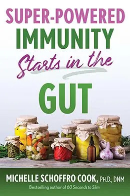 E-Book (epub) Super-Powered Immunity Starts in the Gut von Michelle Schoffro Cook