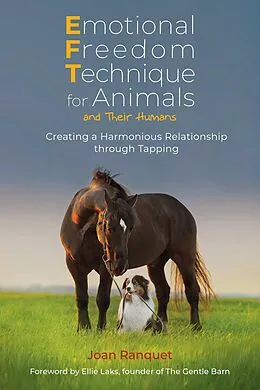 E-Book (epub) Emotional Freedom Technique for Animals and Their Humans von Joan Ranquet