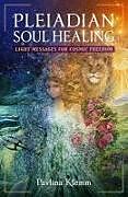 Couverture cartonnée Pleiadian Soul Healing de Pavlina Klemm