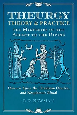 E-Book (epub) Theurgy: Theory and Practice von P. D. Newman
