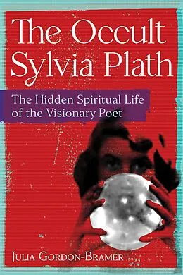 E-Book (epub) The Occult Sylvia Plath von Julia Gordon-Bramer