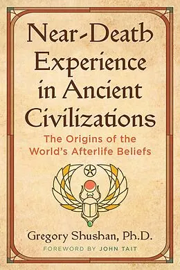 E-Book (epub) Near-Death Experience in Ancient Civilizations von Gregory Shushan