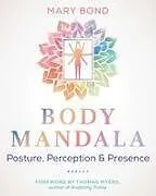 Kartonierter Einband (Kt) Body Mandala von Mary Bond