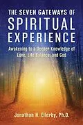 E-Book (epub) The Seven Gateways of Spiritual Experience von Jonathan H. Ellerby