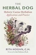 Kartonierter Einband The Herbal Dog von Rita Hogan