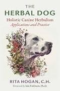 Couverture cartonnée The Herbal Dog de Rita Hogan