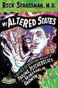 Couverture cartonnée My Altered States de Rick Strassman