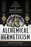 Livre Relié Alchemical Hermeticism de David Pantano