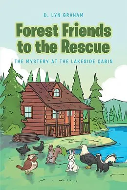 E-Book (epub) Forest Friends To The Rescue von D. Lyn Graham