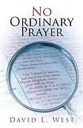 E-Book (epub) No Ordinary Prayer von David L. West