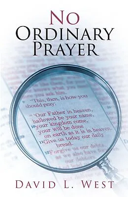 E-Book (epub) No Ordinary Prayer von David L. West