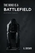 E-Book (epub) The Mind Is a Battlefield von A. Brown