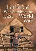 E-Book (epub) A Little Girl Who Survived the Last World War von Liesbeth Bauer Deem