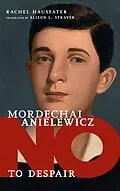 E-Book (epub) Mordechai Anielewicz von Rachel Hausfater