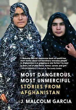 E-Book (epub) Most Dangerous, Most Unmerciful von J. Malcolm Garcia