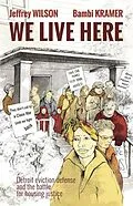 E-Book (epub) We Live Here von Jeffrey Wilson, Bambi Kramer
