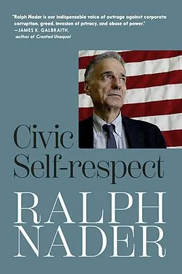 E-Book (epub) Civic Self-respect von Ralph Nader