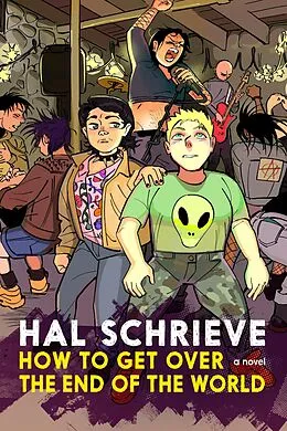 E-Book (epub) How to Get over the End of the World von Hal Schrieve