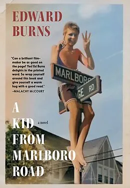 E-Book (epub) A Kid from Marlboro Road von Edward Burns