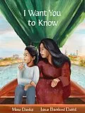 E-Book (epub) I Want You to Know von Mona Damluji