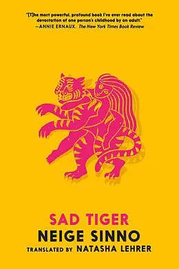 E-Book (epub) Sad Tiger von Neige Sinno