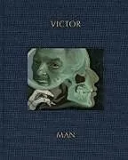 Fester Einband Victor Man: The Absence That We Are von Karl; Trakl, Georg; Zwirner, David Holmqvist