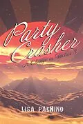 E-Book (epub) Party Crasher von Lisa Pachino
