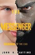 Fester Einband The Messenger von John K. Giattino