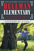 E-Book (epub) The Bizarre Events at Hellman Elementary von Richard M. Born