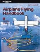 Couverture cartonnée Airplane Flying Handbook (2025) de Federal Aviation Administration (Faa), U S Department of Transportation