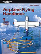 E-Book (epub) Airplane Flying Handbook von Federal Aviation Administration (FAA), Aviation Supplies & Acade