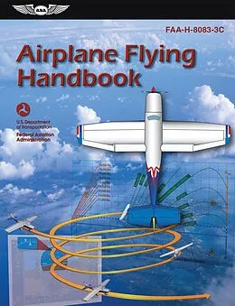 E-Book (pdf) Airplane Flying Handbook von Federal Aviation Administration (FAA), Aviation Supplies & Acade