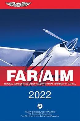 E-Book (epub) FAR/AIM 2022 von Federal Aviation Administration (FAA), Aviation Supplies & Acade