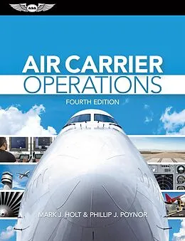 E-Book (epub) Air Carrier Operations von Mark J. Holt, Phillip J. Poynor