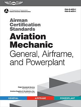 eBook (pdf) Airman Certification Standards: Aviation Mechanic General, Airframe, and Powerplant de Federal Aviation Administration (FAA), Aviation Supplies & Acade