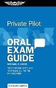 Couverture cartonnée Private Pilot Oral Exam Guide de Michael D Hayes