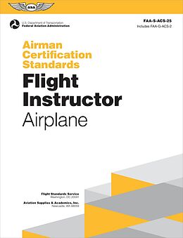 eBook (pdf) Airman Certification Standards: Flight Instructor - Airplane (2024) de Federal Aviation Administration (Faa), U. S. Department Of Transportation