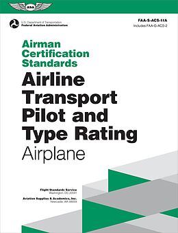 eBook (epub) Airman Certification Standards: Airline Transport Pilot and Type Rating - Airplane (2024) de Federal Aviation Administration (Faa), U. S. Department Of Transportation