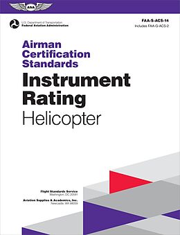 eBook (epub) Airman Certification Standards: Instrument Rating - Helicopter (2024) de Federal Aviation Administration (Faa), U. S. Department Of Transportation