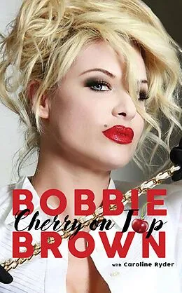 E-Book (epub) Cherry on Top von Bobbie Brown, Caroline Ryder